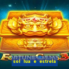 sol lua e estrela significado amizade